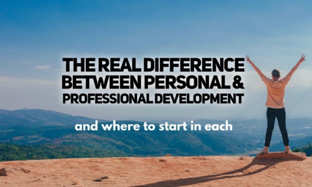 The Real Difference Between Personal & Professional Development
