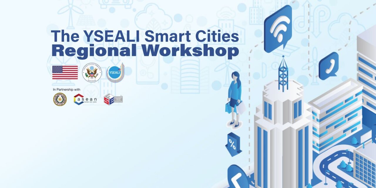 YSEALI Smart Cities Regional Workshop 2021