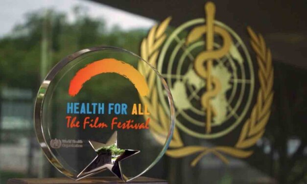 The WHO ‘Health For All’ Film Festival 2022