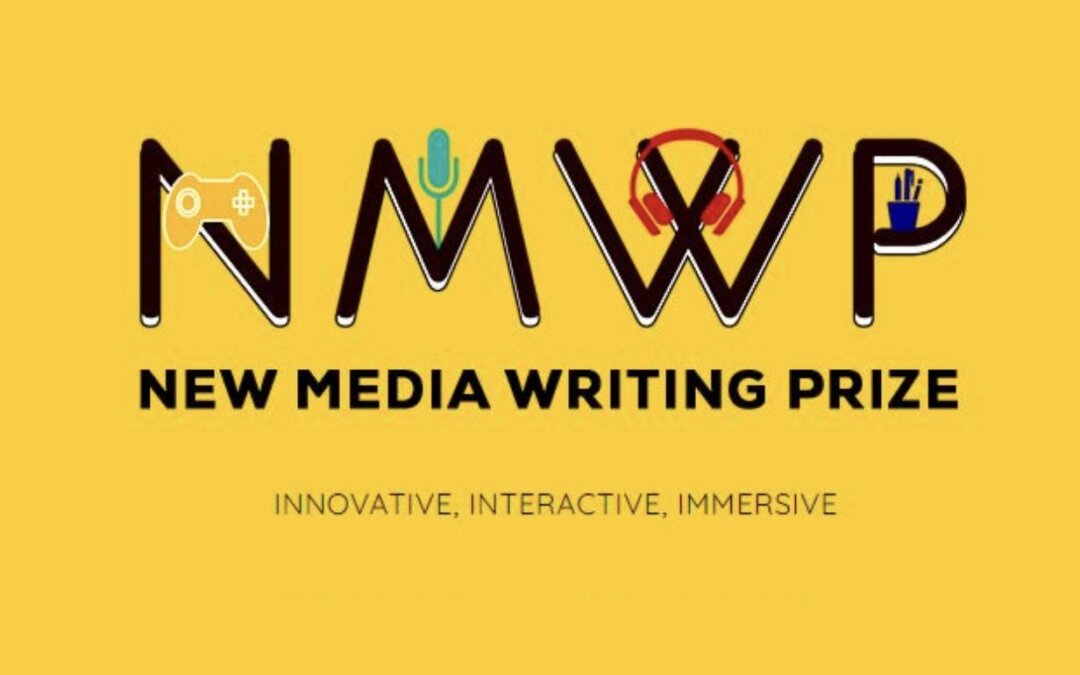New Media Writing Prize 2022 (Applications Open)