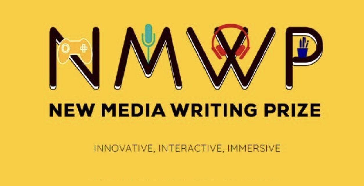 New Media Writing Prize 2022 (Applications Open)