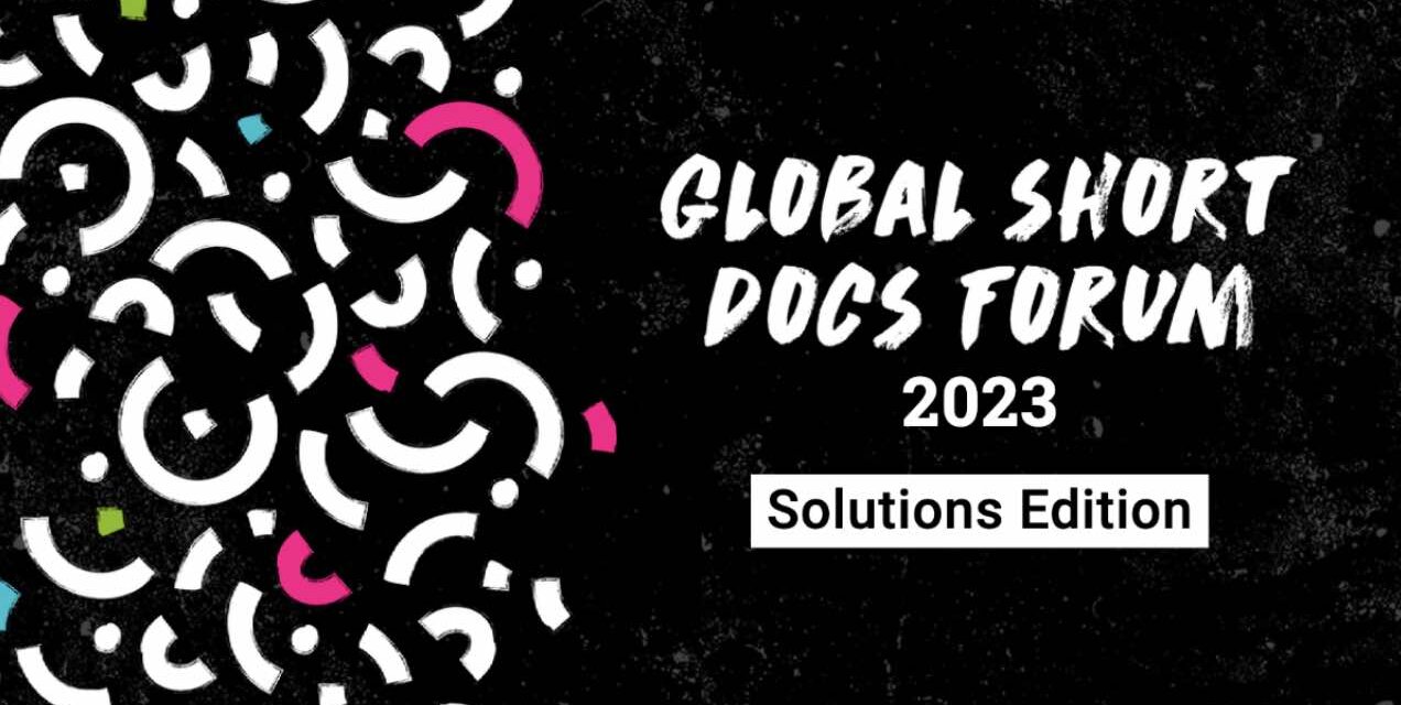 One World Media Global Short Docs Forum 2023